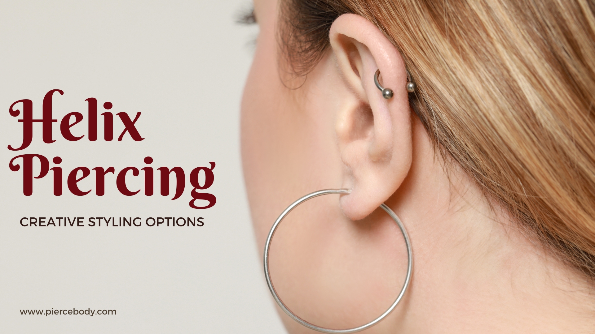 Creative Styling Options for Helix Piercing - Piercing Jewelry ...