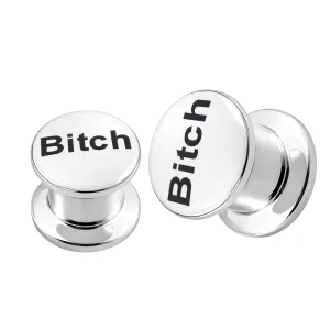 SS Internal Screw Fit With Bitch Logo Ear Tunnel